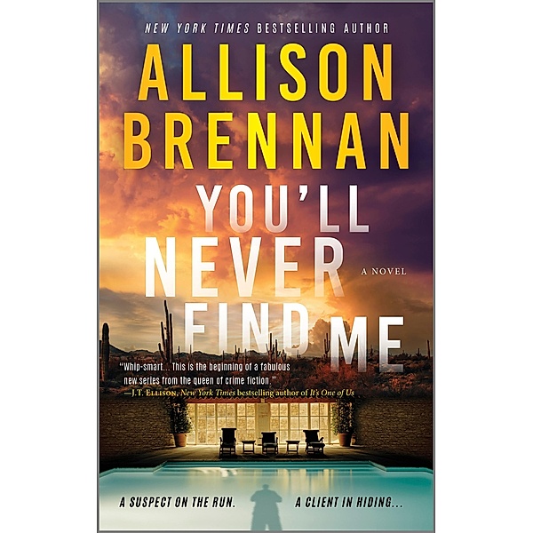 You'll Never Find Me / Angelhart Investigations Bd.1, Allison Brennan