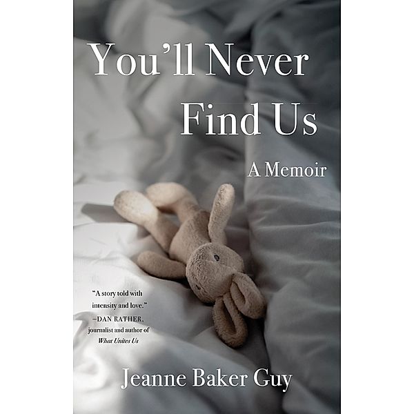 You'll Never Find Us, Jeanne Baker Guy