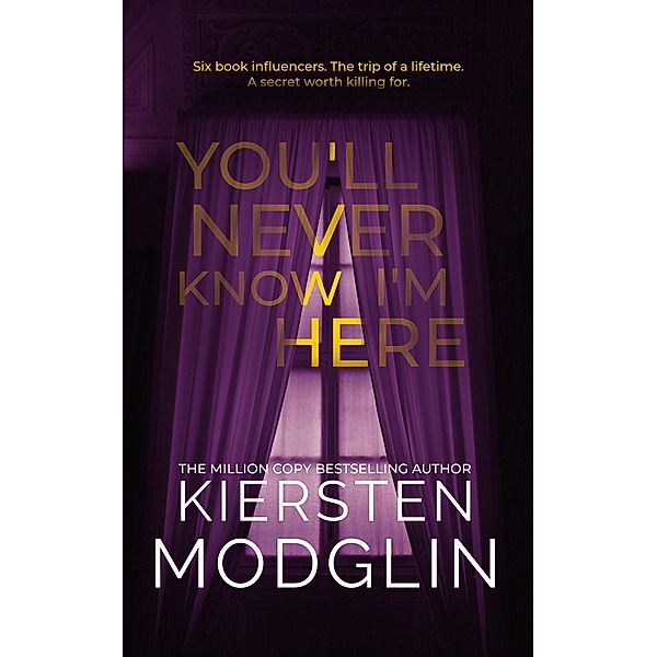 You'll Never Know I'm Here, Kiersten Modglin