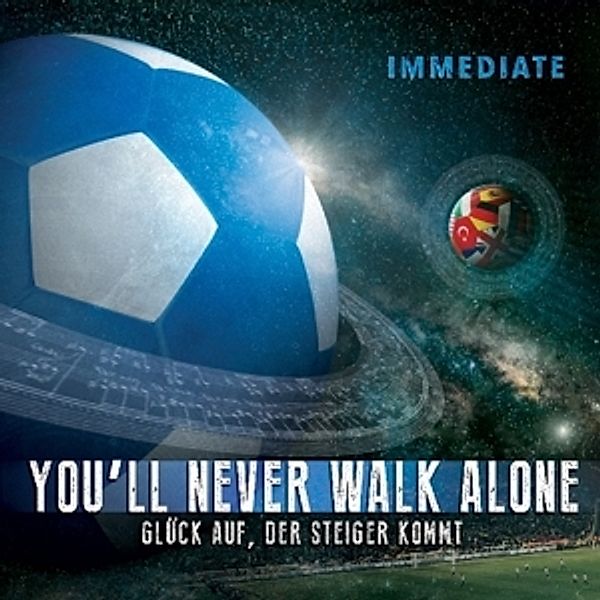 You'Ll Never Walk Alone & Glück Auf,Der Steiger K, Immediate