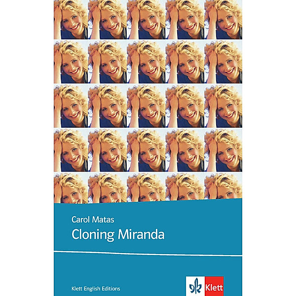 Young Adult Literature: Klett English Editions / Cloning Miranda, Carol Matas