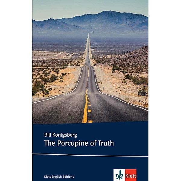 Young Adult Literature: Klett English Editions / The Porcupine of Truth, Bill Konigsberg