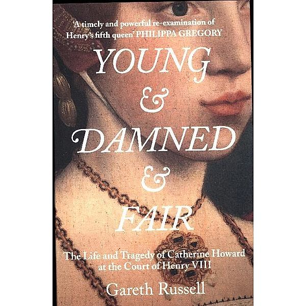 Young and Damned and Fair, Gareth Russell