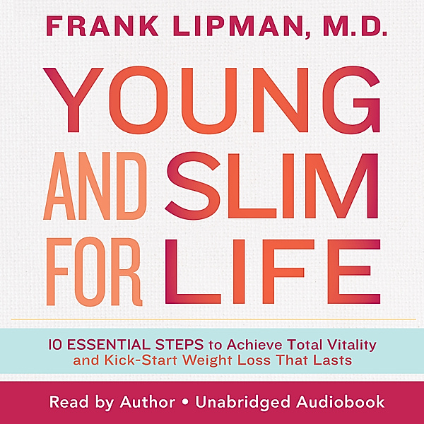 Young and Slim for Life, M.D. Frank Lipman