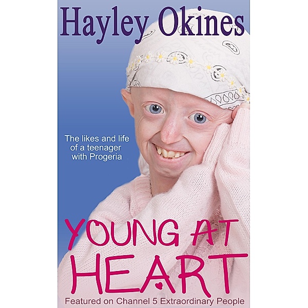 Young at Heart, Hayley Okines