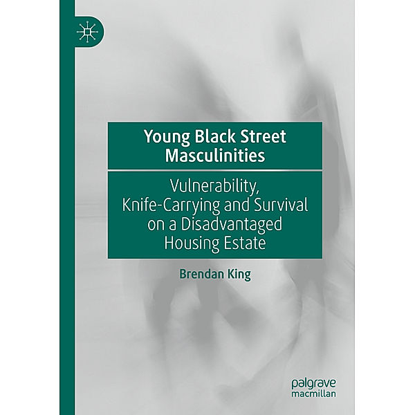 Young Black Street Masculinities, Brendan King