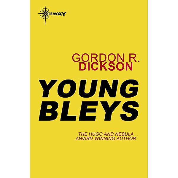 Young Bleys / CHILDE CYCLE, Gordon R Dickson