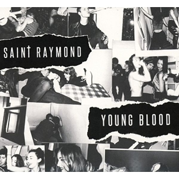 Young Blood (Deluxe), Saint Raymond