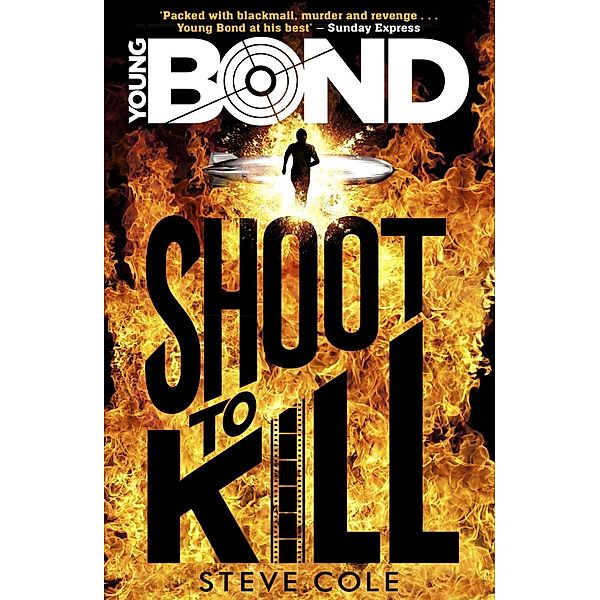 Young Bond: Shoot to Kill / Young Bond Bd.1, Steve Cole