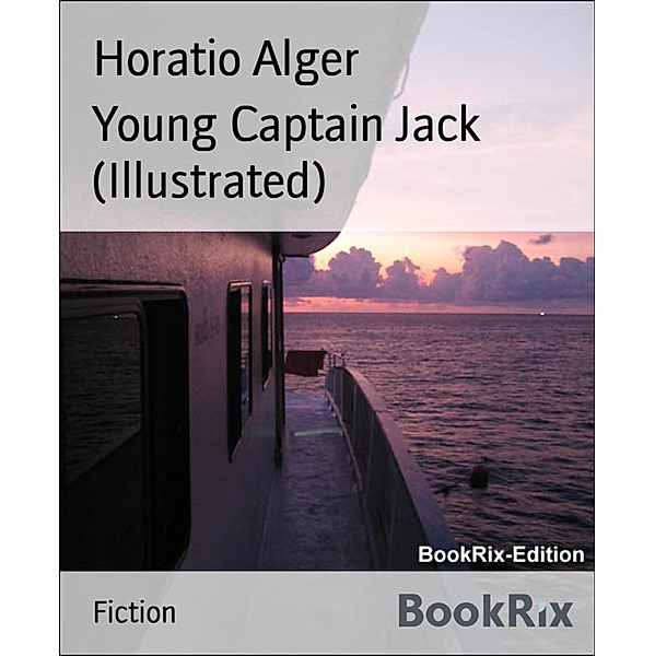Young Captain Jack (Illustrated), Horatio Alger