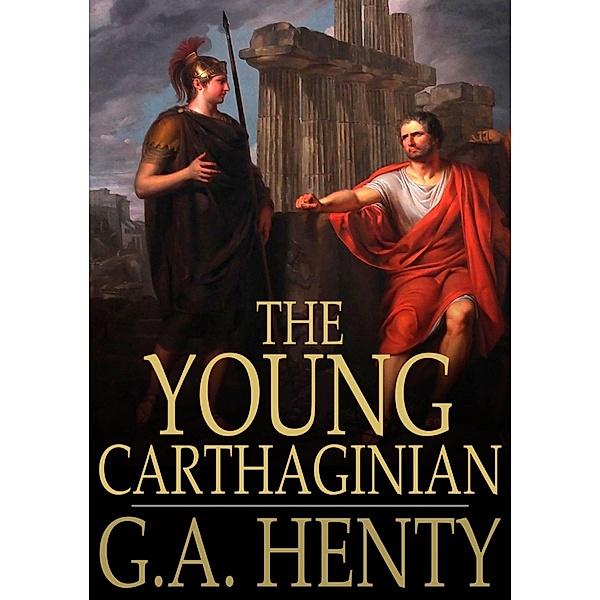 Young Carthaginian / The Floating Press, G. A. Henty