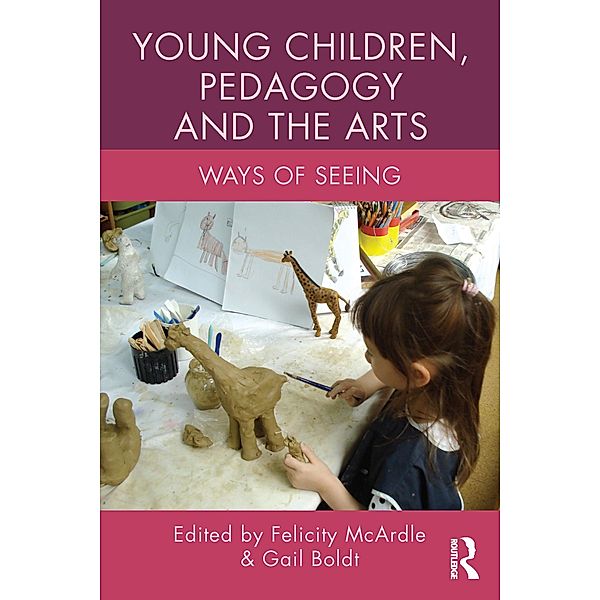 Young Children, Pedagogy and the Arts