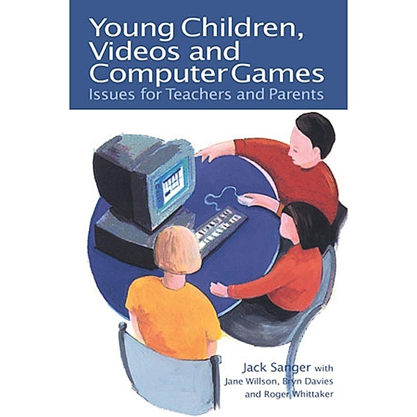 Young Children, Videos and Computer Games, Jack Sanger, Jane Wilson, Bryn Davies, Roger Whittaker