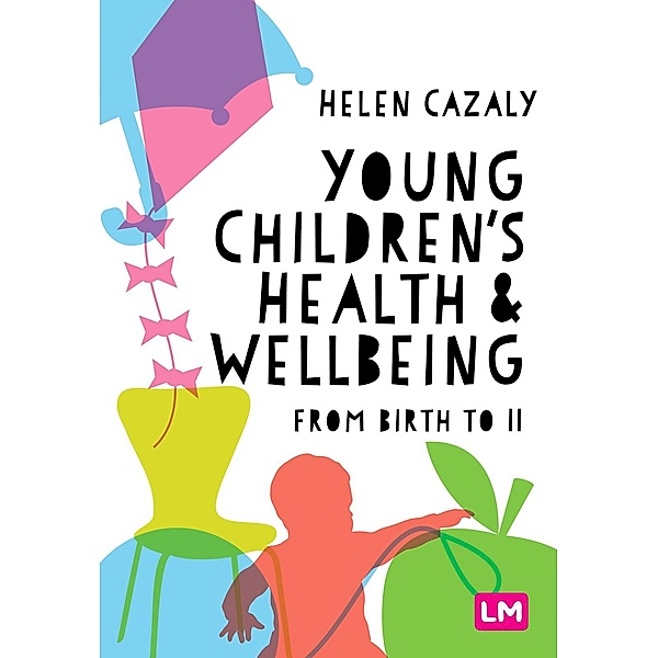 Young Children's Health and Wellbeing, Helen Cazaly Taylor