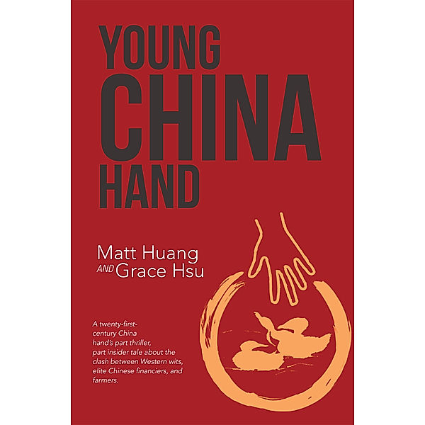 Young China Hand, Grace Hsu, Matt Huang