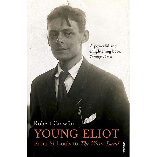Young Eliot / Eliot Biographies Bd.1, Robert Crawford