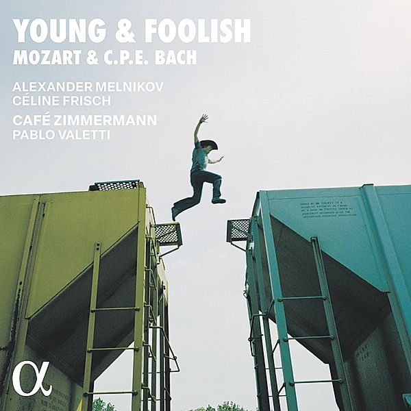 Young & Foolish: Mozart & C.P.E. Bach, Alexander Melnikov, Pablo Valetti