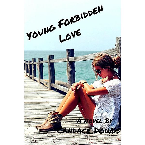 Young Forbidden Love, Candace Dowds