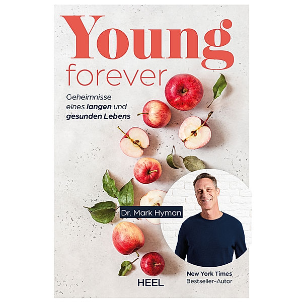 Young Forever - auf ewig jung (deutsche Ausg.), Hyman Mark