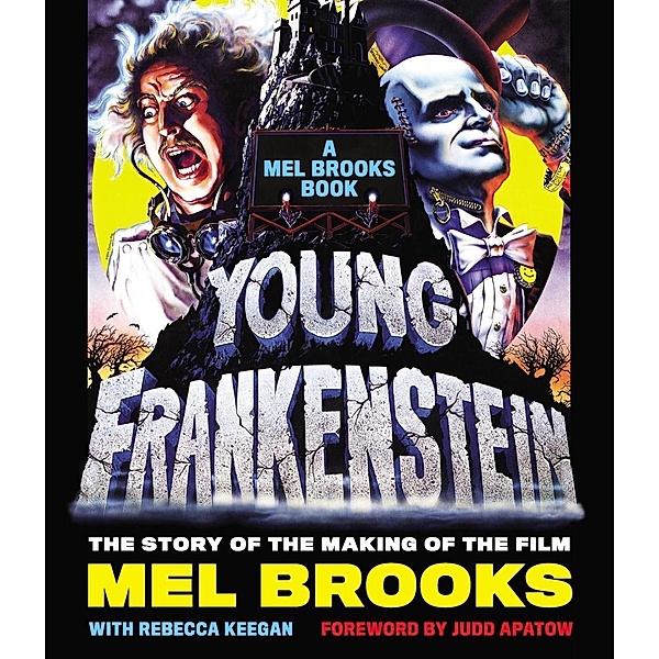 Young Frankenstein: A Mel Brooks Book, Mel Brooks