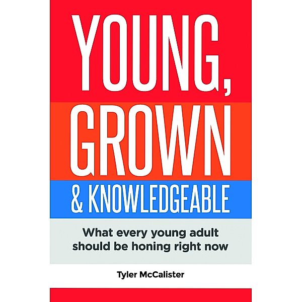 Young, Grown & Knowledgeable, Tyler McCalister
