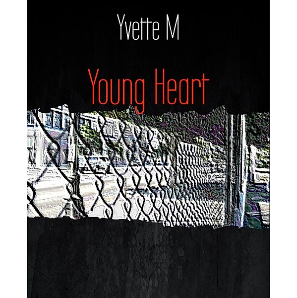 Young Heart, Yvette M