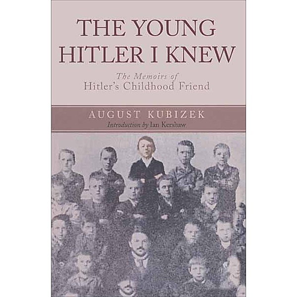 Young Hitler I Knew, August Kubizek