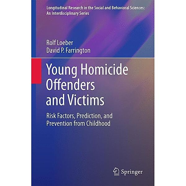 Young Homicide Offenders and Victims, Rolf Loeber, David P. Farrington