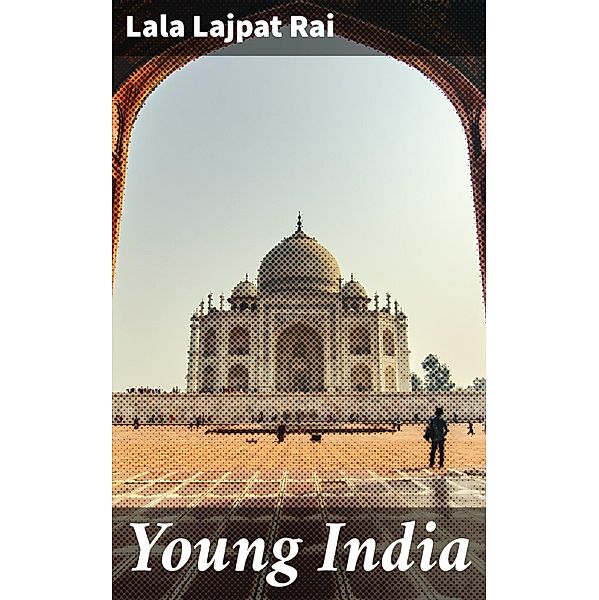 Young India, Lala Lajpat Rai