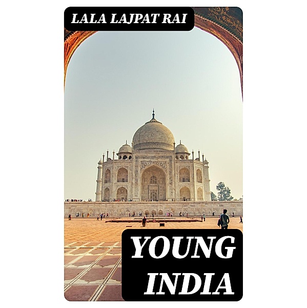 Young India, Lala Lajpat Rai