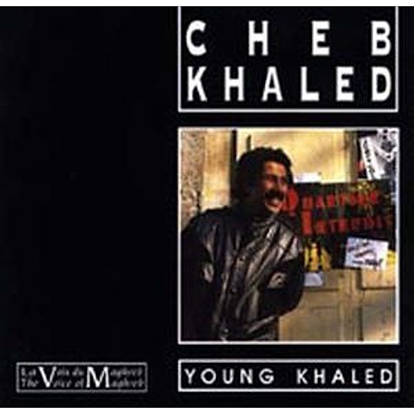 Young Khaled, Cheb Khaled