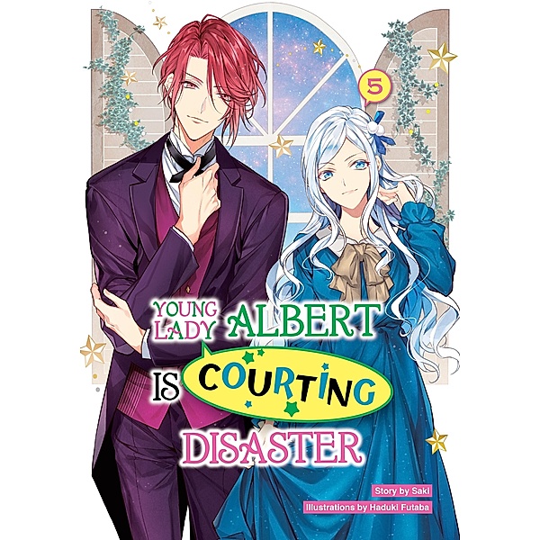 Young Lady Albert Is Courting Disaster: Volume 5 / Young Lady Albert Is Courting Disaster Bd.5, Saki