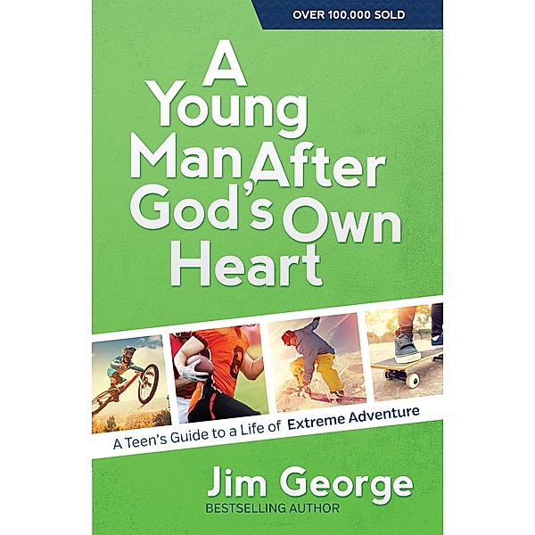 Young Man After God's Own Heart / Harvest House Publishers, Jim George