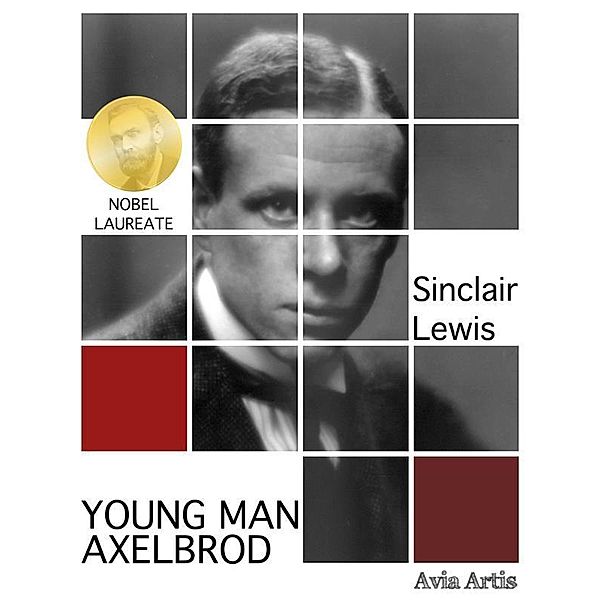 Young Man Axelbrod, Sinclair Lewis