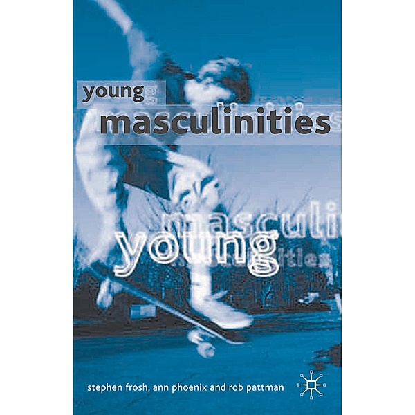 Young Masculinities, Stephen Frosh, Ann Phoenix, Rob Pattman