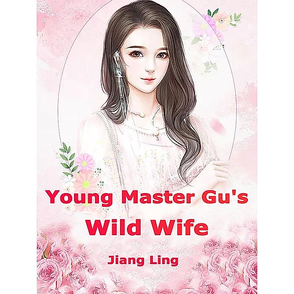 Young Master Gu's Wild Wife, Jiangling