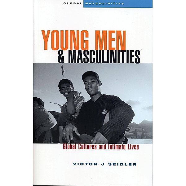 Young Men and Masculinities, Victor J. Seidler