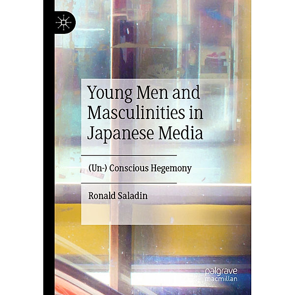 Young Men and Masculinities in Japanese Media, Ronald Saladin