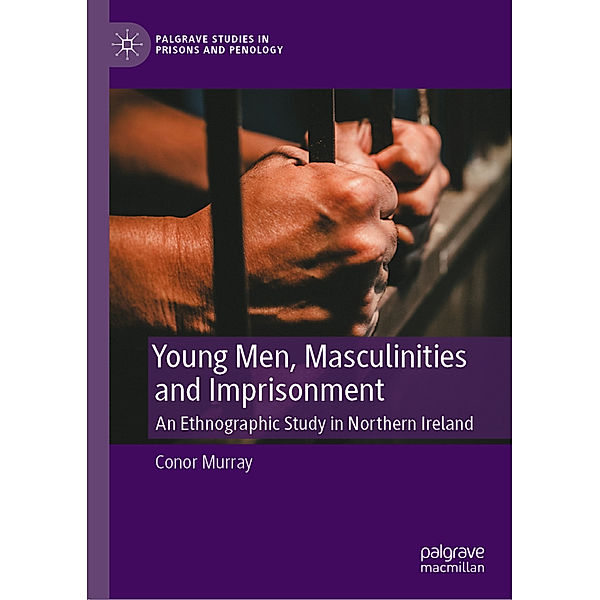 Young Men, Masculinities and Imprisonment, Conor Murray