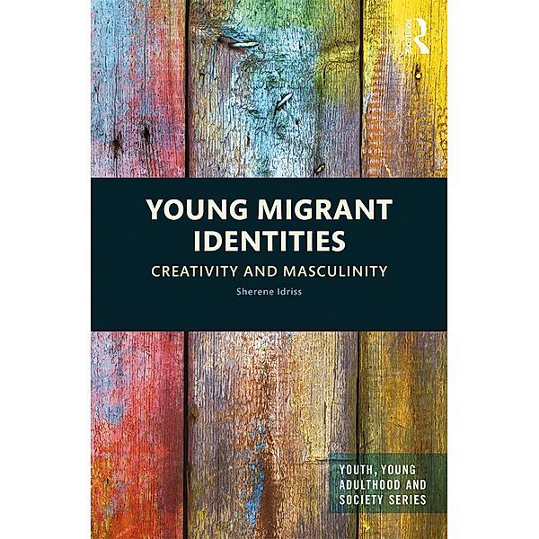 Young Migrant Identities, Sherene Idriss