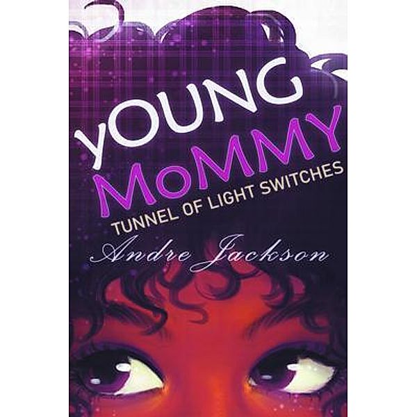 yOUNG MoMMY / Andre Jackson, Andre Jackson