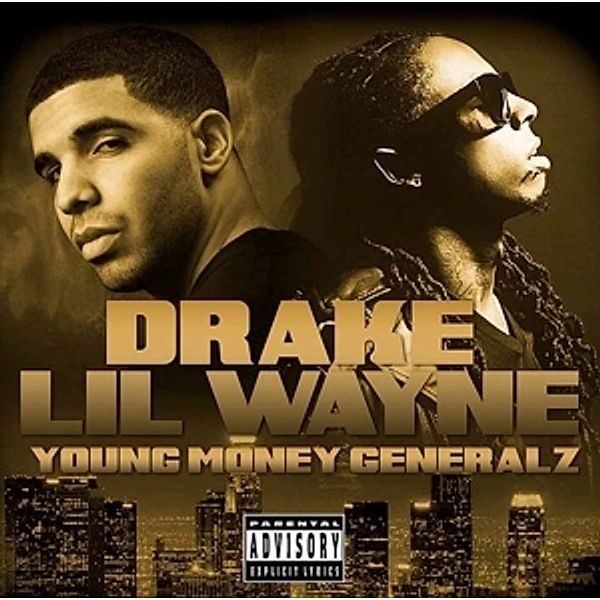 Young Money Generalz, Drake & Lil Wayne