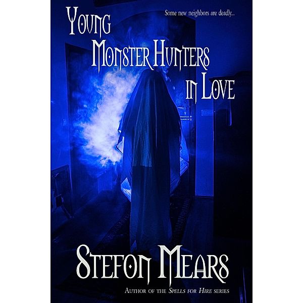Young Monster Hunters in Love, Stefon Mears