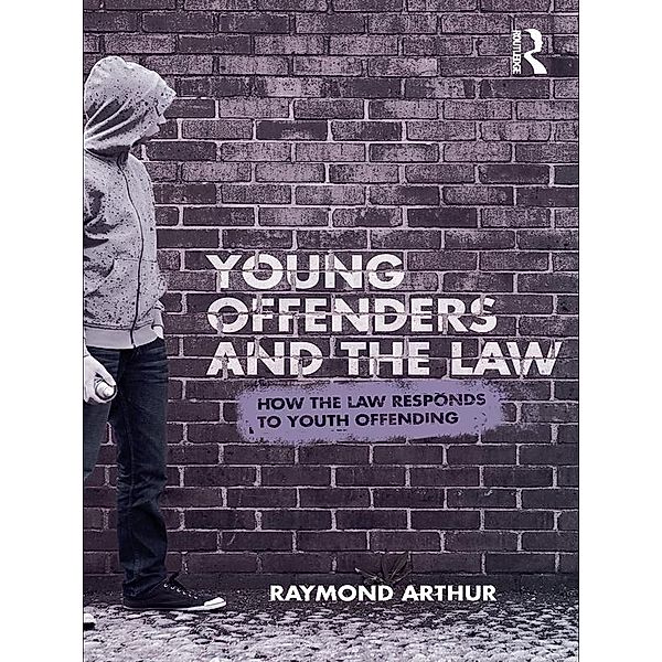 Young Offenders and the Law, Raymond Arthur