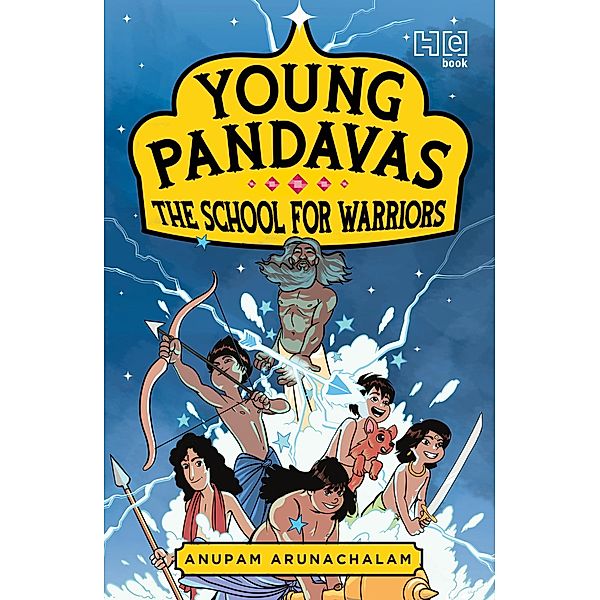 Young Pandavas: The School for Warriors, Anupam Arunachalam