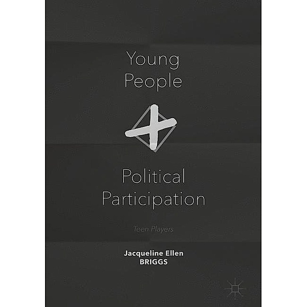 Young People and Political Participation, Jacqueline Briggs