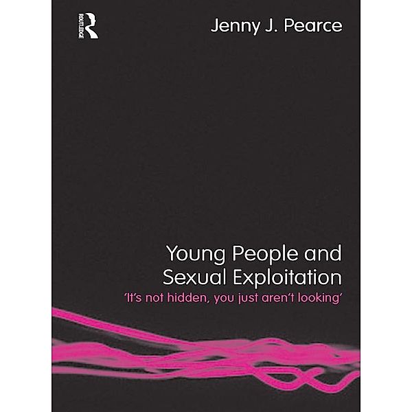 Young People and Sexual Exploitation, Jenny J. Pearce