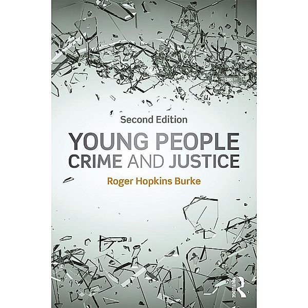 Young People, Crime and Justice, Roger Hopkins Burke