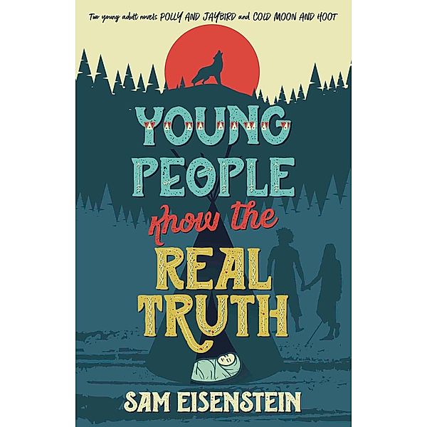 Young People Know the Real Truth, Sam Eisenstein