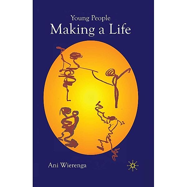 Young People Making a Life, Ani Wierenga
